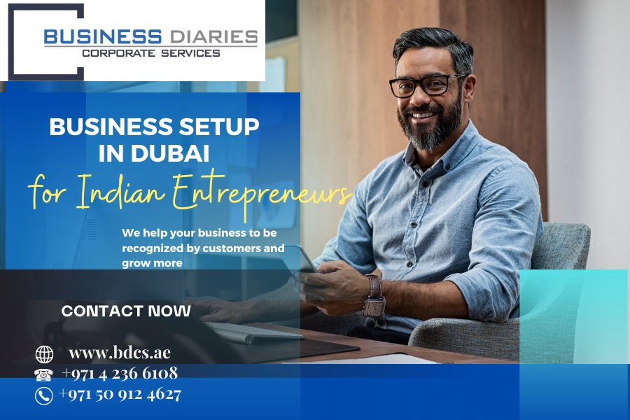 Business Setup In Dubai for Indian Entrepreneurs
